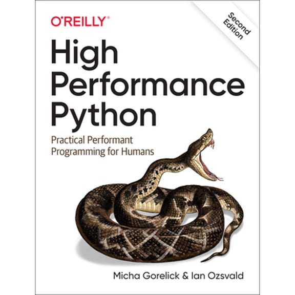 Pre-Owned High Performance Python: Practical Performant Programming for Humans (Paperback) 1492055026 9781492055020
