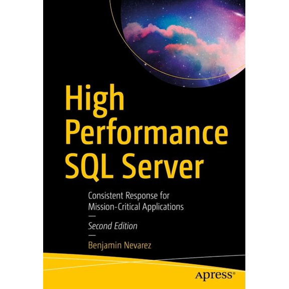 High Performance SQL Server: Consistent Response for Mission-Critical Applications, (Paperback)