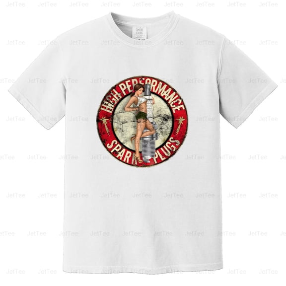 High Performance Spark Plugs Pin Up Girl Vintage Retro Garage Auto Comfort Color T-Shirt Unisex, up to 4XL