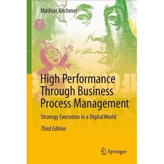 Pre-Owned High Performance Through Business Process Management: Strategy Execution in a Digital World (Hardcover)