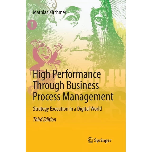 High Performance Through Business Process Management: Strategy Execution in a Digital World, (Paperback)