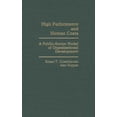 thumbnail image 1 of High Performance and Human Costs: A Public-Sector Model of Organizational Development, (Hardcover), 1 of 1