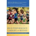 thumbnail image 1 of High Performance in Midlife and Beyond: Champion Masters Women Runners and Other Experts, (Hardcover), 1 of 1