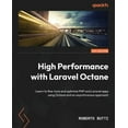 thumbnail image 1 of High Performance with Laravel Octane: Learn to fine-tune and optimize PHP and Laravel apps using Octane and an asynchron, (Paperback), 1 of 1
