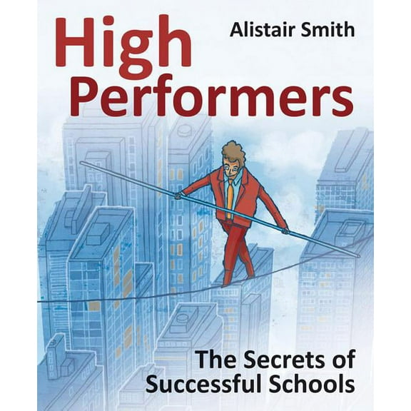 High Performers: Secrets of Successful Schools, (Paperback)