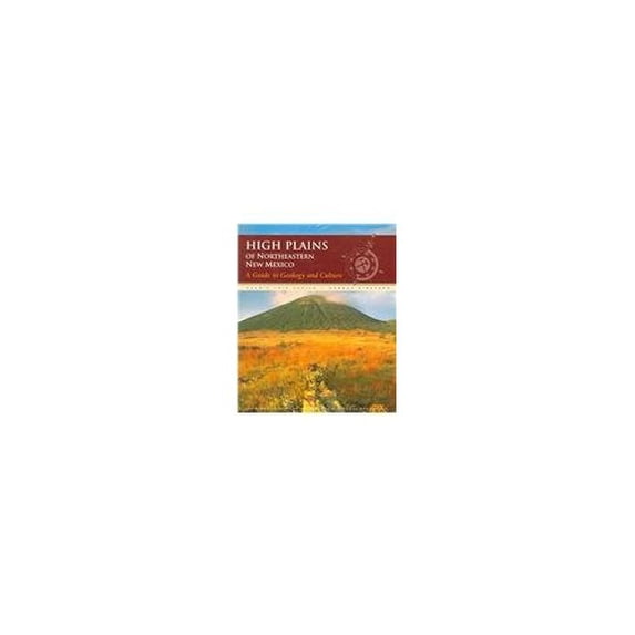 Pre-Owned Hight Plains of Northeastern New Mexico: A Guide to Geology And Culture (Scenic Trip Series) Paperback