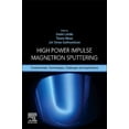 thumbnail image 1 of High Power Impulse Magnetron Sputtering: Fundamentals, Technologies, Challenges and Applications, (Paperback), 1 of 1