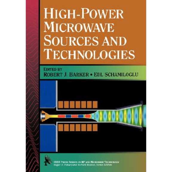 Pre-Owned High-Power Microwave Sources and Technologies (Hardcover 9780780360068) by Robert J Barker, Edl Schamiloglu