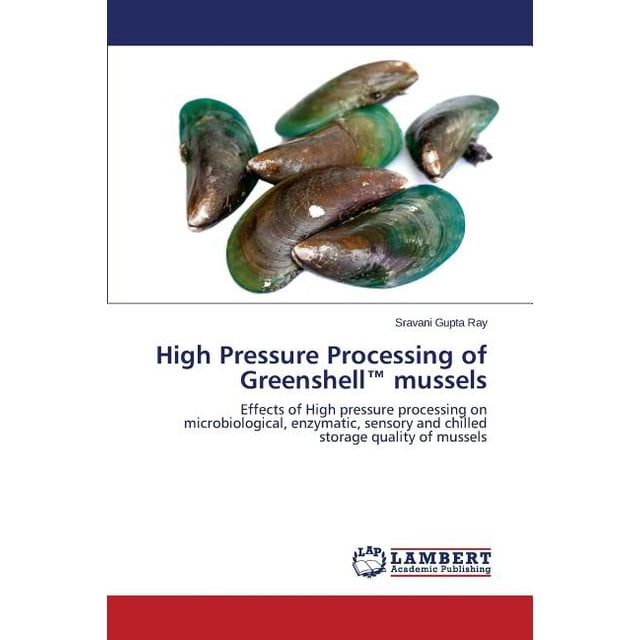 High Pressure Processing of Greenshell(TM) mussels (Paperback)