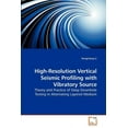 thumbnail image 1 of High-Resolution Vertical Seismic Profiling with Vibratory Source (Paperback), 1 of 1