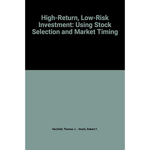 Pre-Owned High-Return, Low-Risk Investment: Using Stock Selection and Market Timing (Hardcover) 0070284490 9780070284494