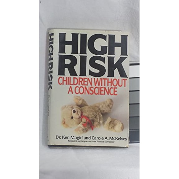 Pre-Owned High Risk: Children Without a Conscience (Hardcover) 055305290X 9780553052909