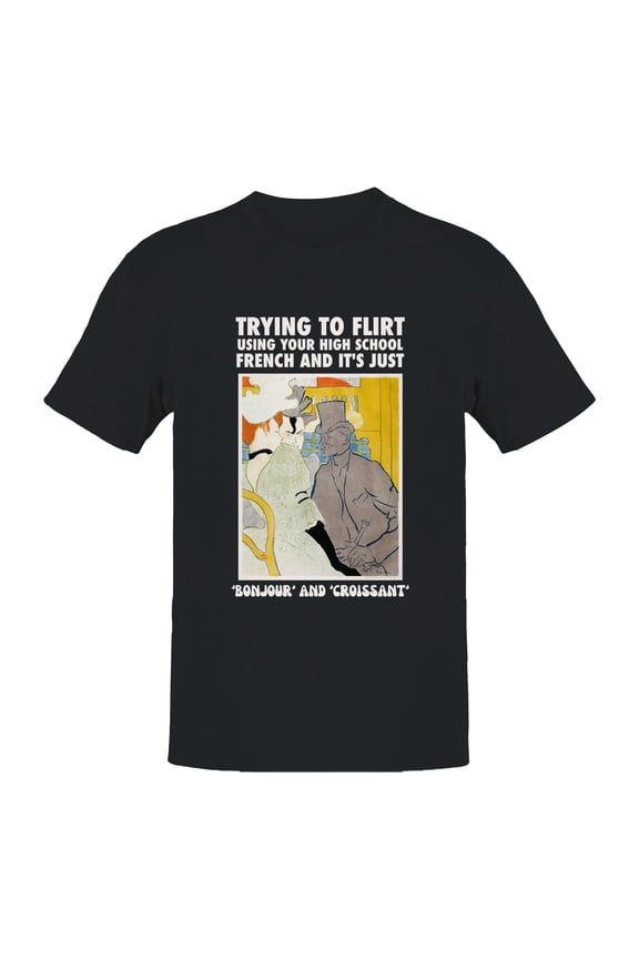 High School French Flirting Humor Men's T-shirt
