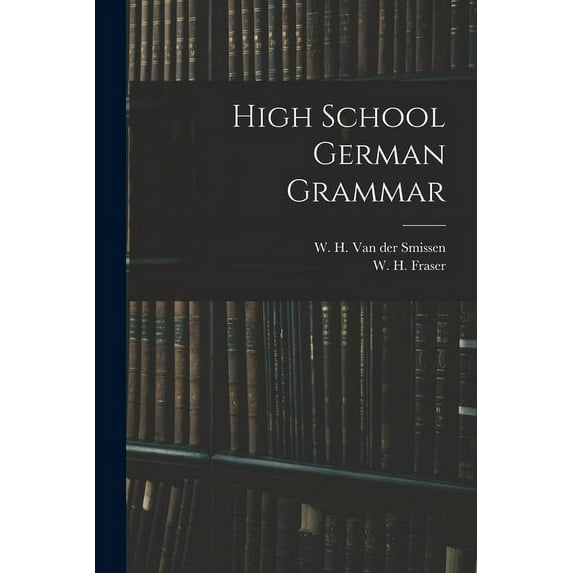 High School German Grammar, (Paperback)