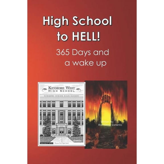 High School to Hell: High School to Hell: Strap on Your Back-Pack Lock and Load Your Mind. Medic for Charlie Co. a Recon Unit 365 Day and a Wake Up in Hell (Viet Nam 70-71) (Paperback)
