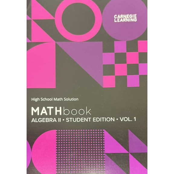 High School Math Solution: Math Book Algebra II Student Edition Volume 1, c. 2022, 9781684597567, 1684597560