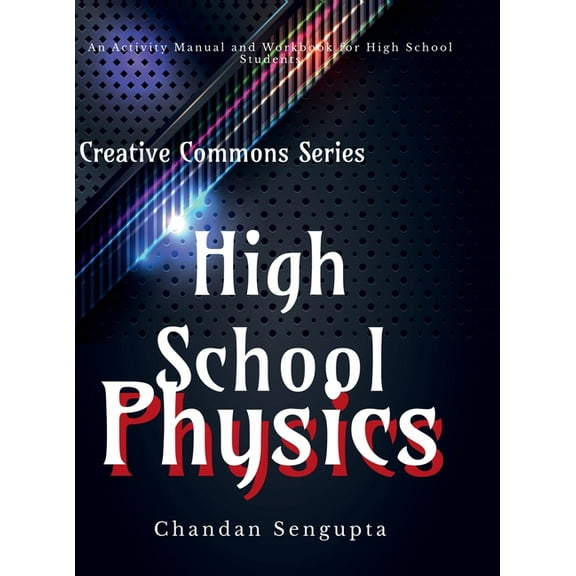 High School Physics: A Workbook for Aspirants of High School, (Hardcover)