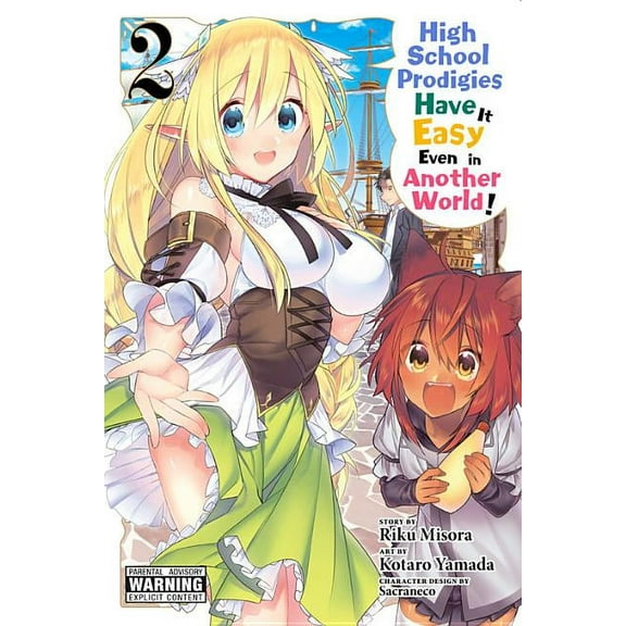 High School Prodigies Have It Easy Even in Another World! (manga): High School Prodigies Have It Easy Even in Another World!, Vol. 2 (manga) (Series #2) (Paperback)