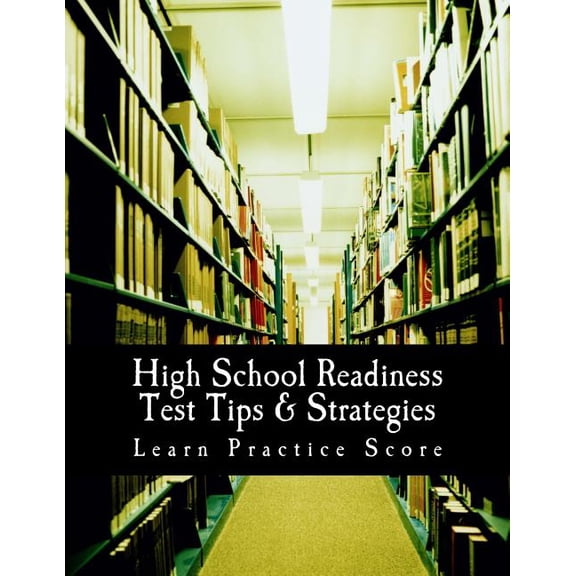 High School Readiness Test Tips & Strategies (Paperback)