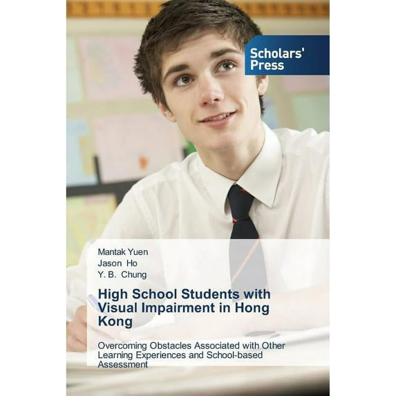 High School Students with Visual Impairment in Hong Kong (Paperback)