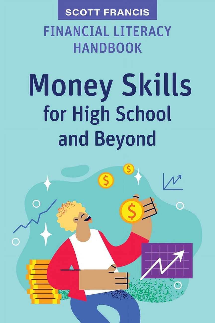 High School Success Financial Literacy Handbook: Money Skills for High ...