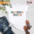 thumbnail image 1 of High School Teacher Shirt, High School Teacher Gift, Teacher Shirt, Teacher Gifts, Teacher Shirts, High School Teacher Team Shirts TSHIRT All Size S-5XL, 1 of 5