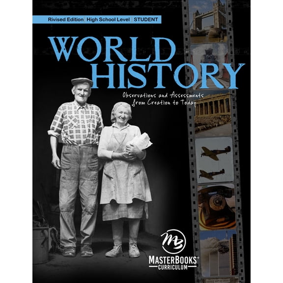 Pre-Owned High School History: World History (Student) Revised Edition: Observations and Assessments from Creation to Today (Paperback)