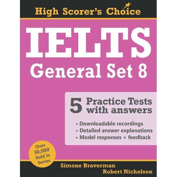 High Scorer's Choice IELTS 5 Practice Tests, General Set 8: Tests No. 36-40, Book 16, (Paperback)