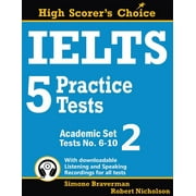 High Scorer's Choice IELTS 5 Practice Tests, Academic Set 2 Tests No. 6-10, Book 3, Paperback