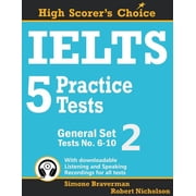 High Scorers Choice IELTS 5 Practice Tests, General Set 2 Tests No. 6-10, Book 4, Paperback