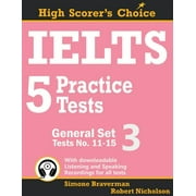 High Scorers Choice IELTS 5 Practice Tests, General Set 3 Tests No. 11-15, Book 6, Paperback