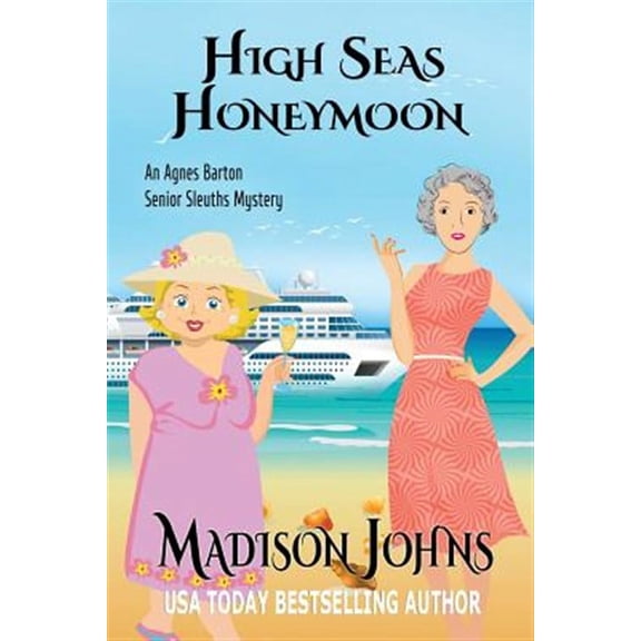 High Seas Honeymoon (Paperback) by Madison Johns