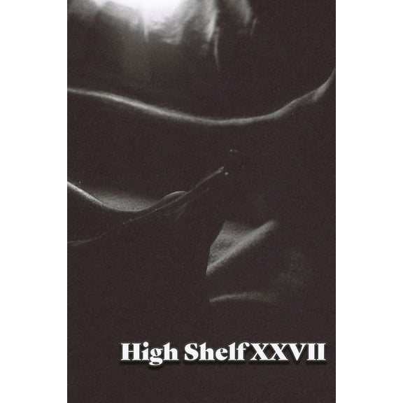 High Shelf XXVII: February 2021, (Paperback)