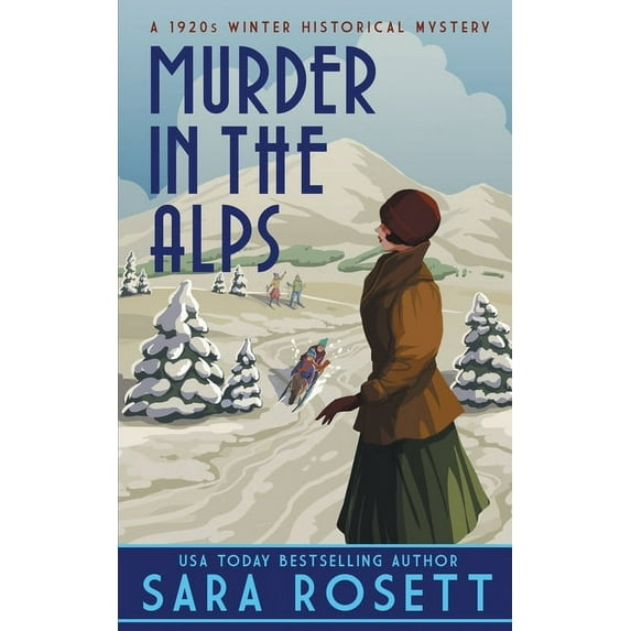 High Society Lady Detective Murder in the Alps: A 1920s Winter Mystery, Book 8, (Paperback)