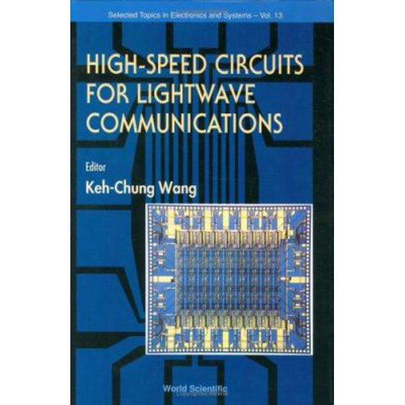 Pre-Owned High Speed Circuits for LightWave Communications, Selected Topics in Electronics and Systems, Vol 1 (Hardcover) 9810235364 9789810235369