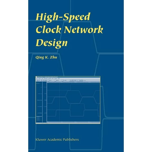 High-Speed Clock Network Design, (Hardcover)