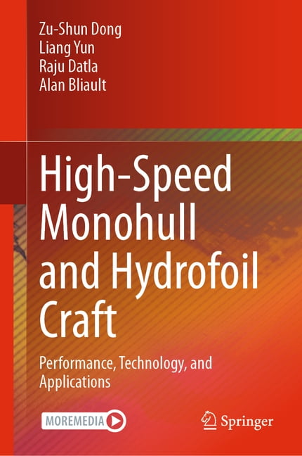 High-Speed Monohull and Hydrofoil Craft: Performance, Technology, and Applications, (Hardcover)