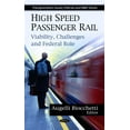thumbnail image 1 of High Speed Passenger Rail: Viability, Challenges and Federal Role (Transportation Issues, Policies and RandD): Viability, Challenges and Federal Role by Augelli Biocchetti (Hardcover) (2010), 1 of 1