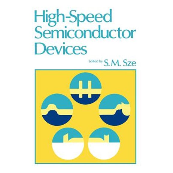 Pre-Owned High-Speed Semiconductor Devices (Hardcover) by Simon M Sze