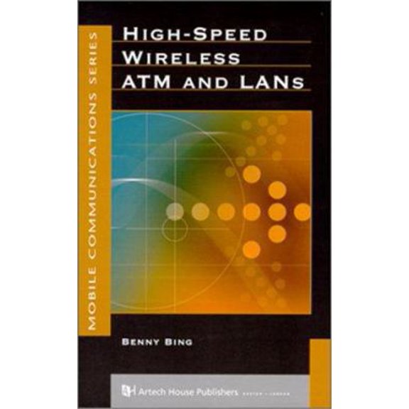 Pre-Owned High-Speed Wireless ATM and LANs (Hardcover) 1580530923 9781580530927