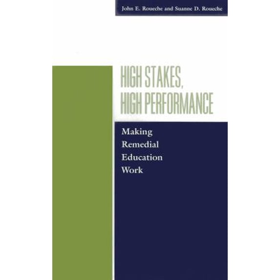 Pre-Owned High Stakes, High Performance : Making Remedial Education (Paperback) 9780871173218