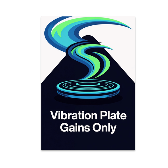 High-Tech Fitness Vibration Plate Gains Only - Fitness Enthusiast - 13x19 Poster Print