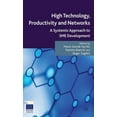 thumbnail image 1 of High Technology, Productivity and Networks: A Systemic Approach to SME Development, (Hardcover), 1 of 1