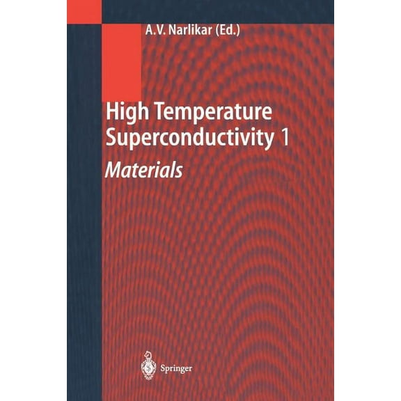 High Temperature Superconductivity 1: Materials, (Paperback)