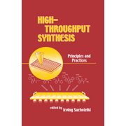 High-Throughput Synthesis Principles and Practices, Paperback