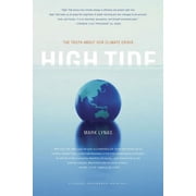 High Tide The Truth About Our Climate Crisis Edition 1 Paperback