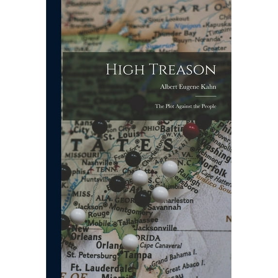 High Treason; the Plot Against the People, (Paperback)