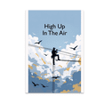thumbnail image 1 of High Up In The Air Lineman Wall Decor - Lineman Enthusiast - 13x19 Poster Print, 1 of 4