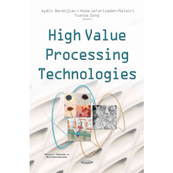 High Value Processing Technologies