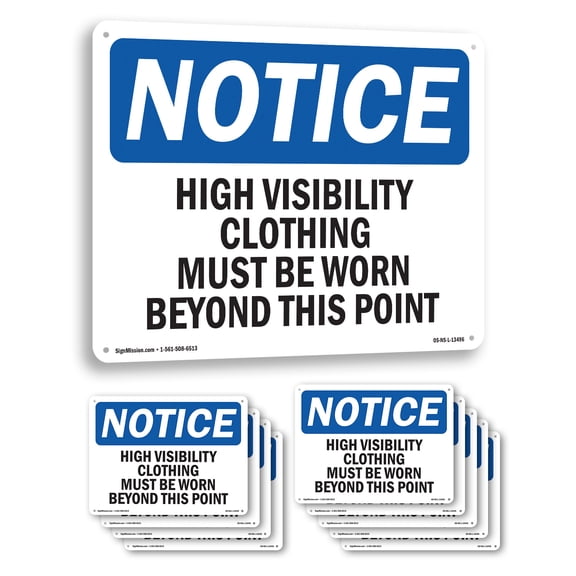 High Vis Clothing Must Worn This Point OSHA Notice Aluminum Sign 14 Inch x 10 Inch - 10 Pack